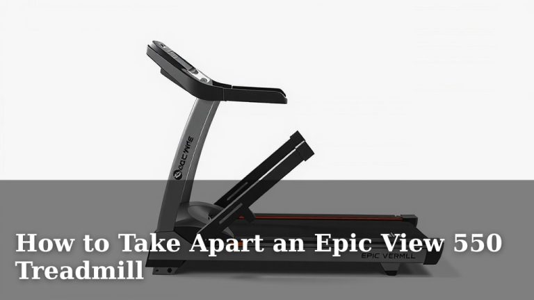 How to Take Apart an Epic View 550 Treadmill