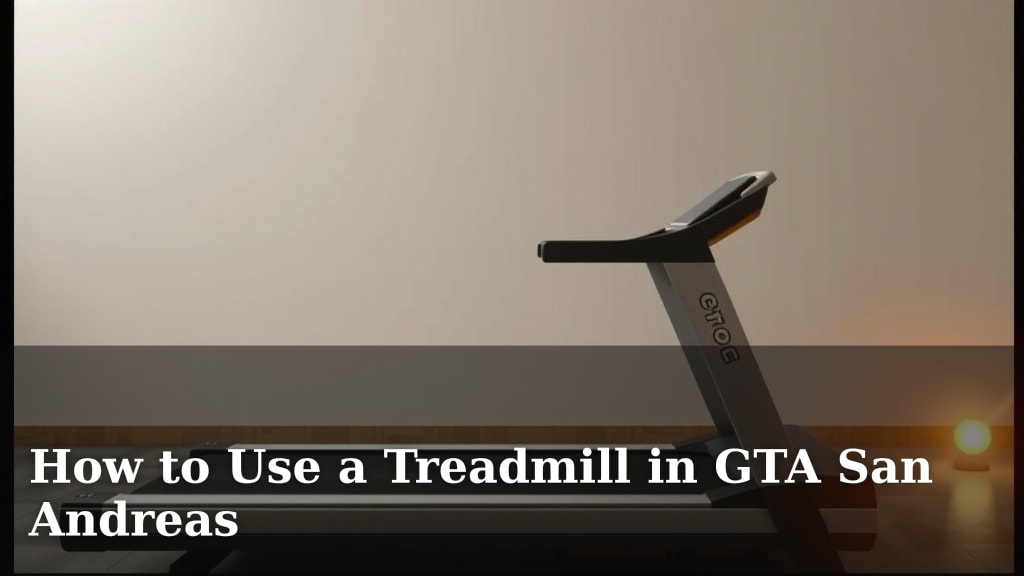 How to Use a Treadmill in GTA San Andreas