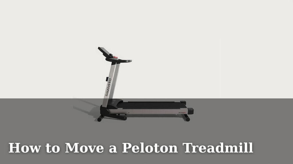 How to Move a Peloton Treadmill