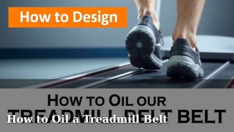 How to Oil a Treadmill Belt