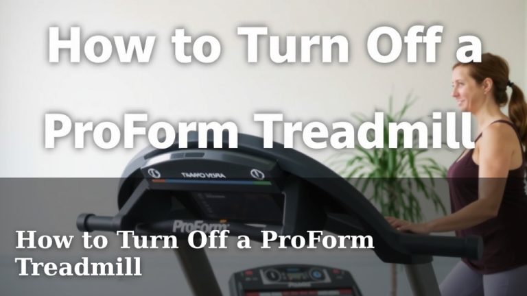 How to Turn Off a ProForm Treadmill