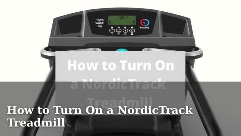 How to Turn On a NordicTrack Treadmill