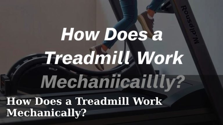 How Does a Treadmill Work Mechanically?