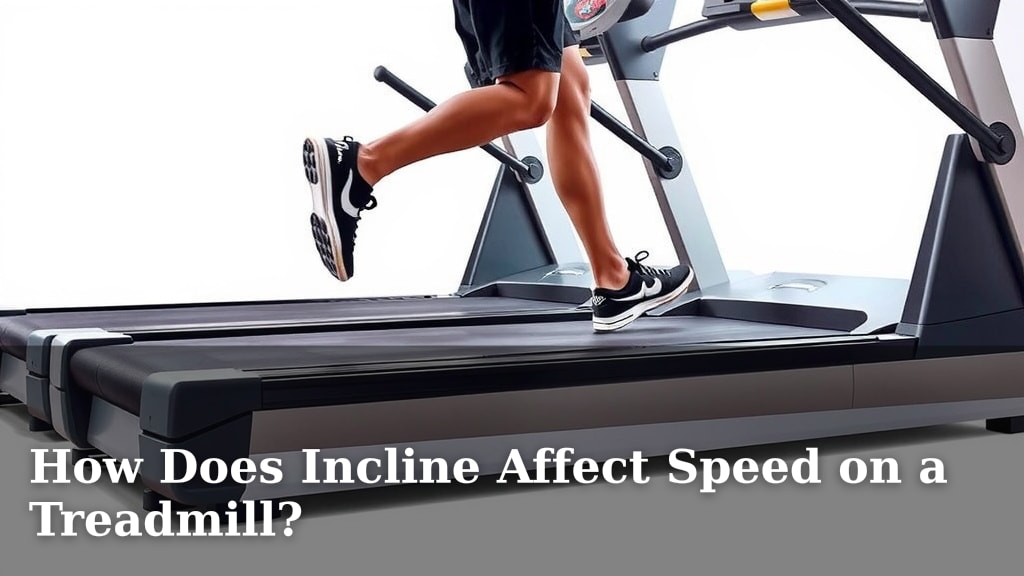 How Does Incline Affect Speed on a Treadmill?