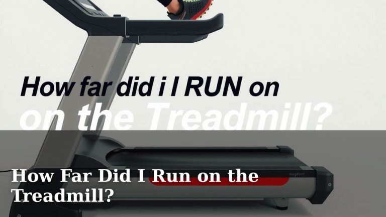 How Far Did I Run on the Treadmill?